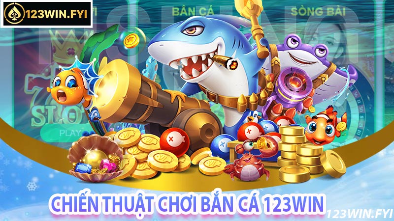 Chiến thuật thu thập được nhiều xu khi tham gia bắn cá