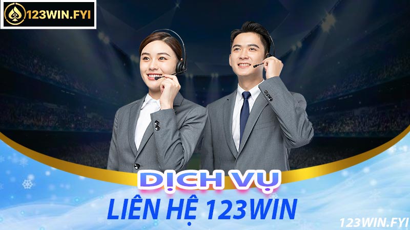 Thông tin về dịch vụ liên hệ 123win