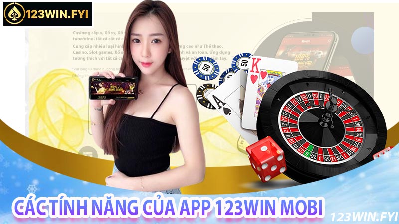 Các tính năng của app 123win mobi